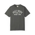 Here For A Good Time Distressed Tee