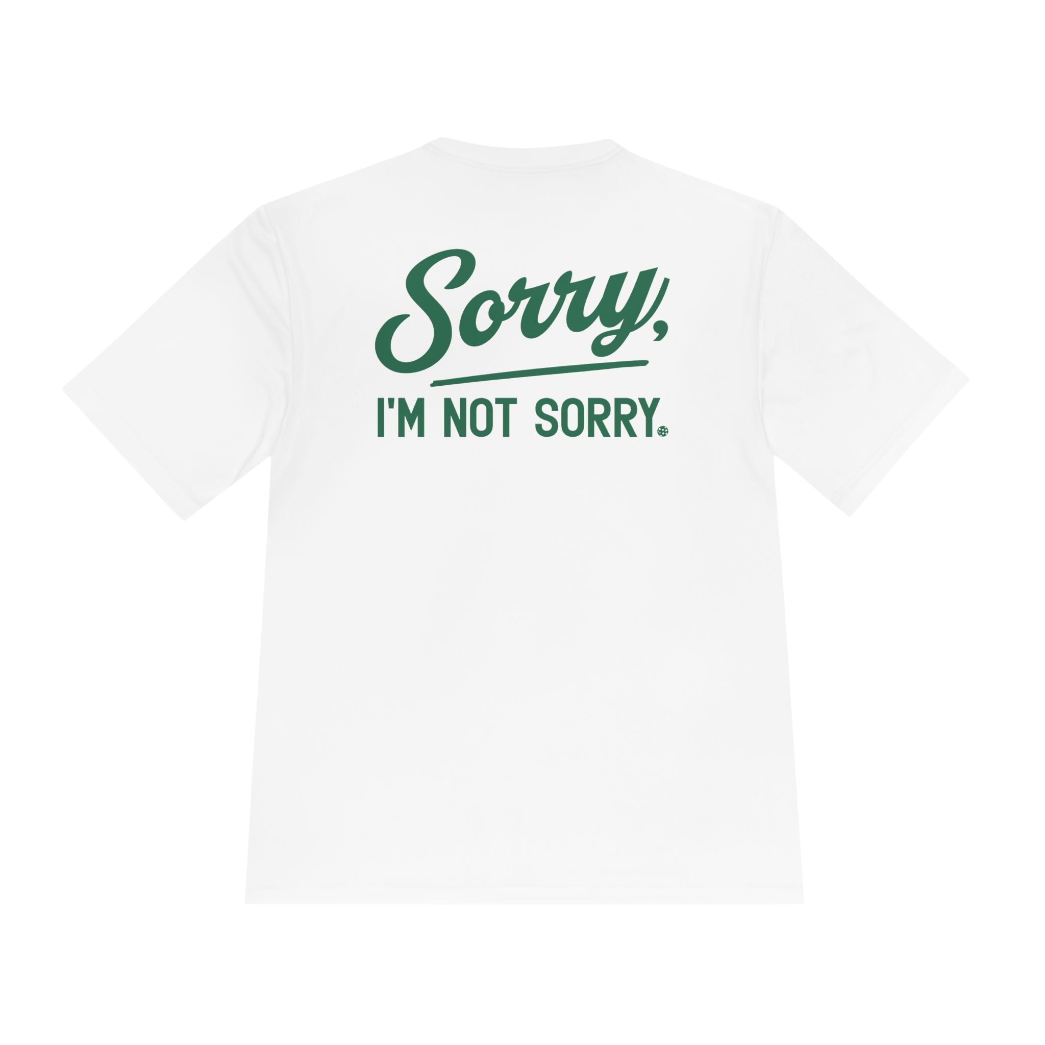 Sorry Not Sorry Men's Performance Shirt