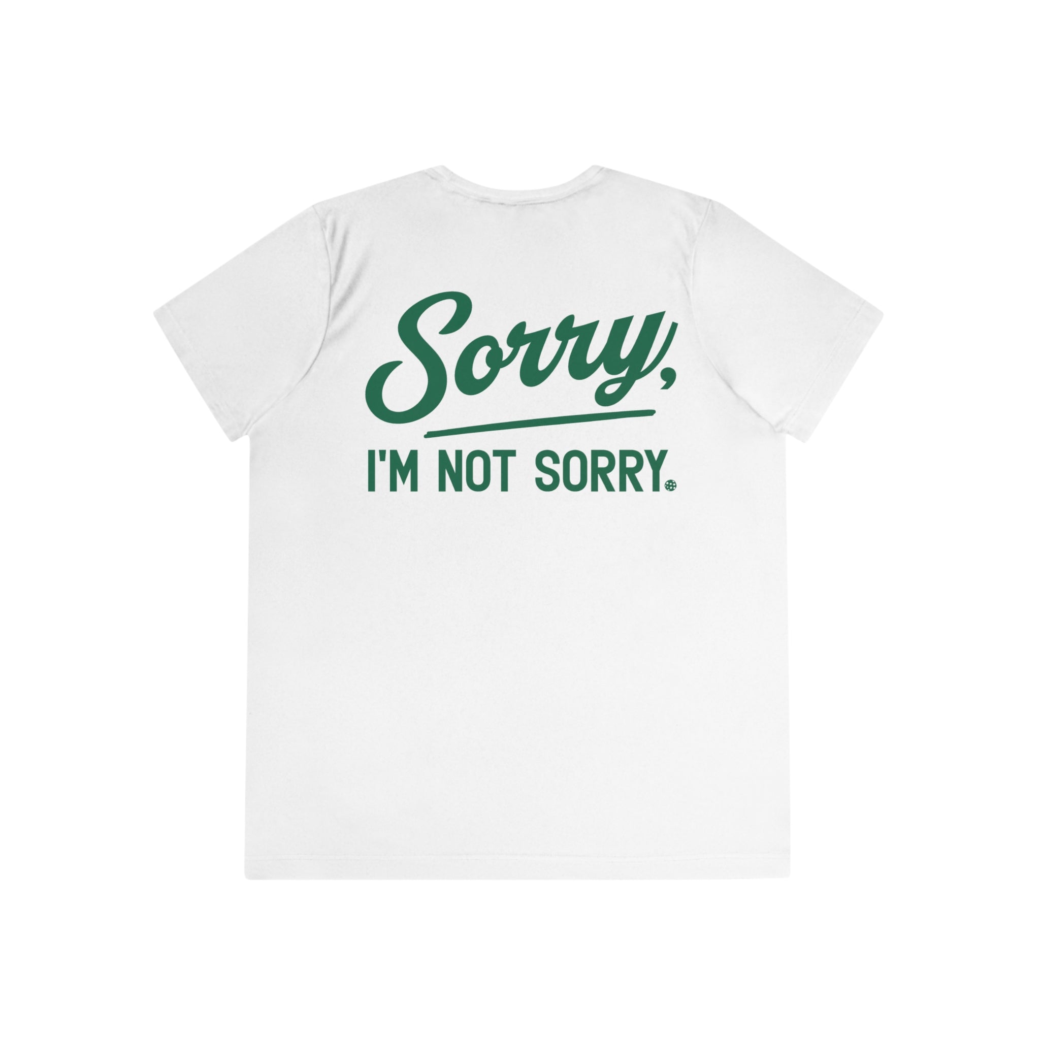 Sorry Not Sorry Women's Performance Shirt