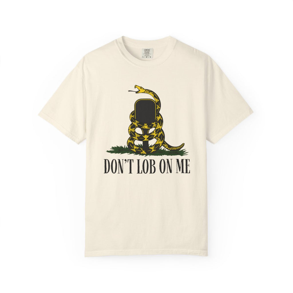 Don't Lob On Me Tee
