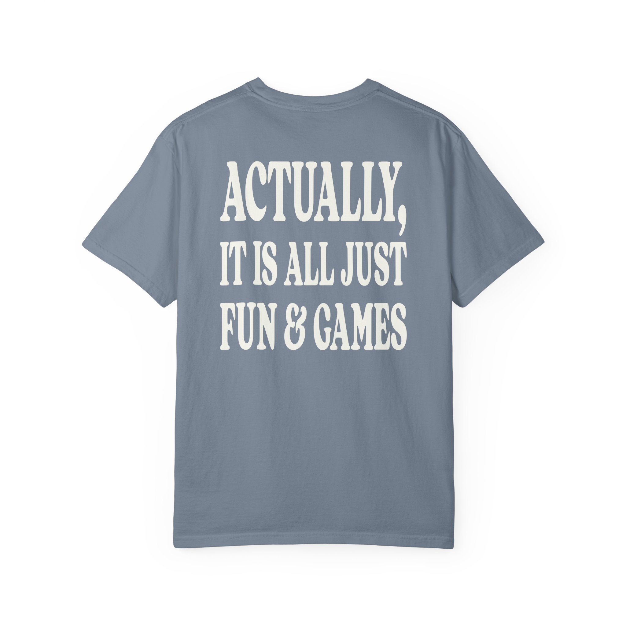 Actually It Is Fun & Games Stacked Tee