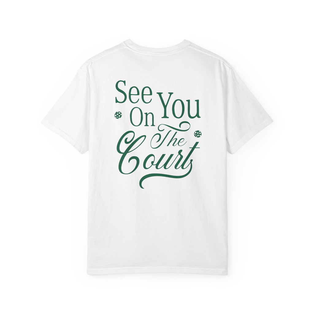 See You On The Court Tee