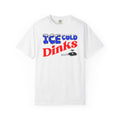 Ice Cold Dinks Tee