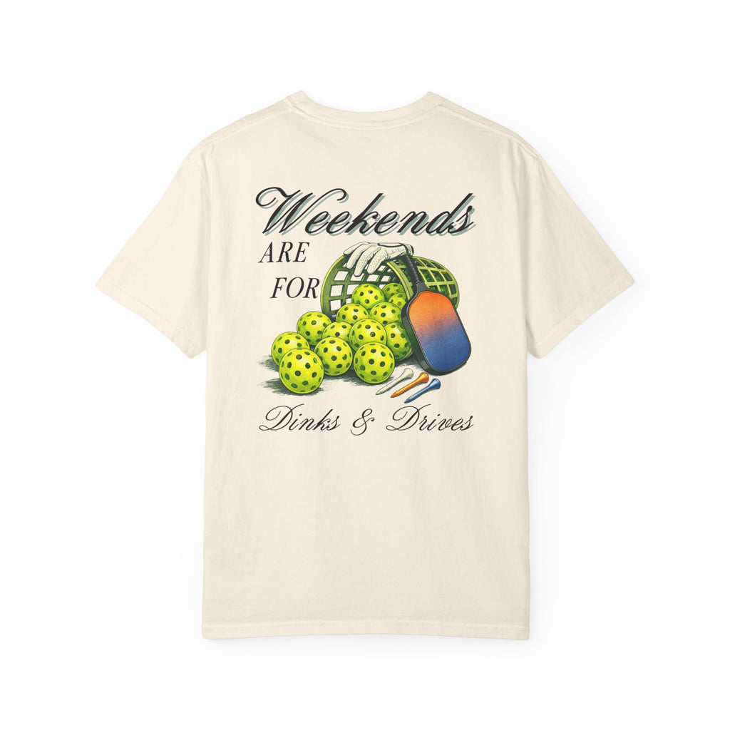 Weekend Dinks & Drives Tee