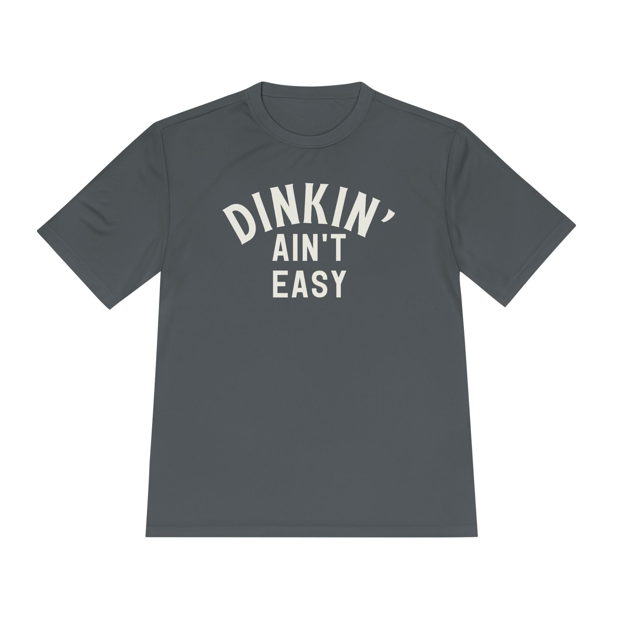 Dinkin' Ain't Easy Men's Performance Shirt