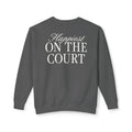 Happiest On The Court Script Sweatshirt
