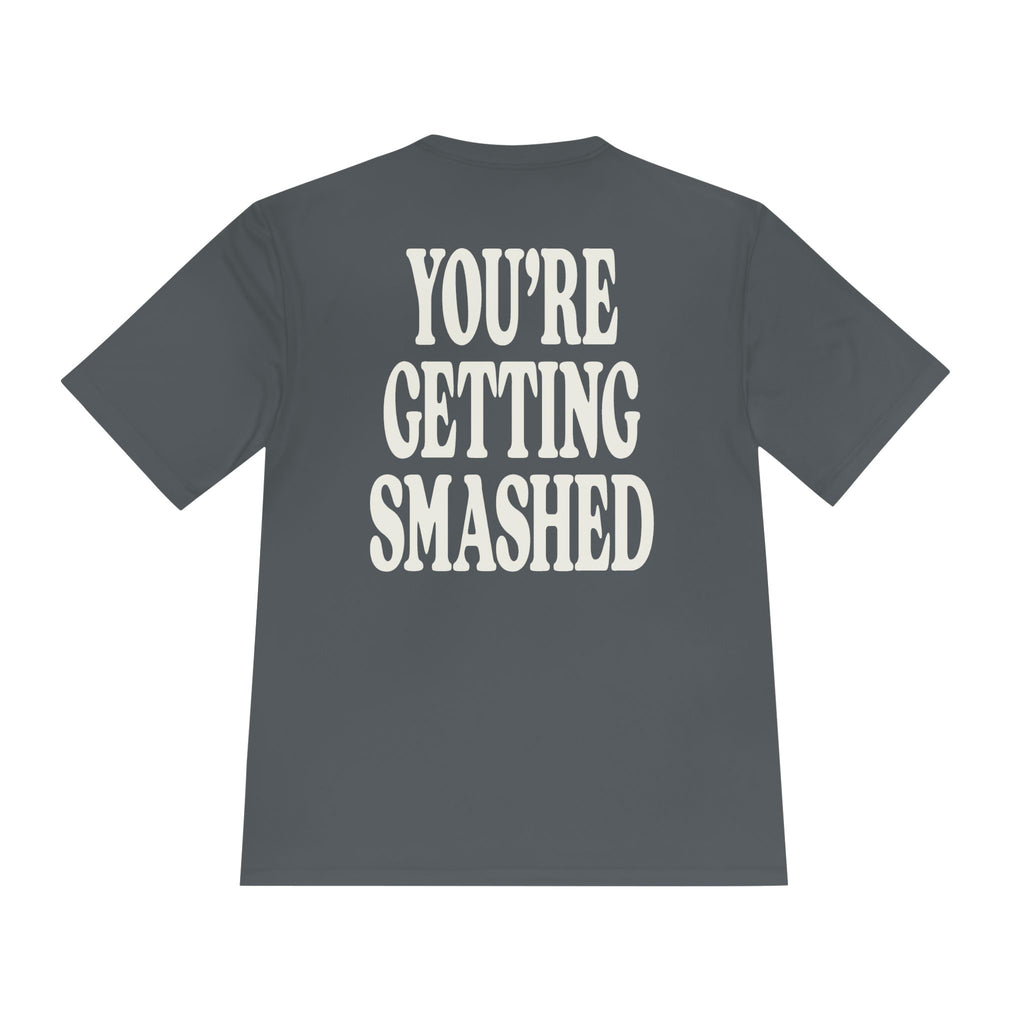 You're Getting Smashed Men's Performance Shirt