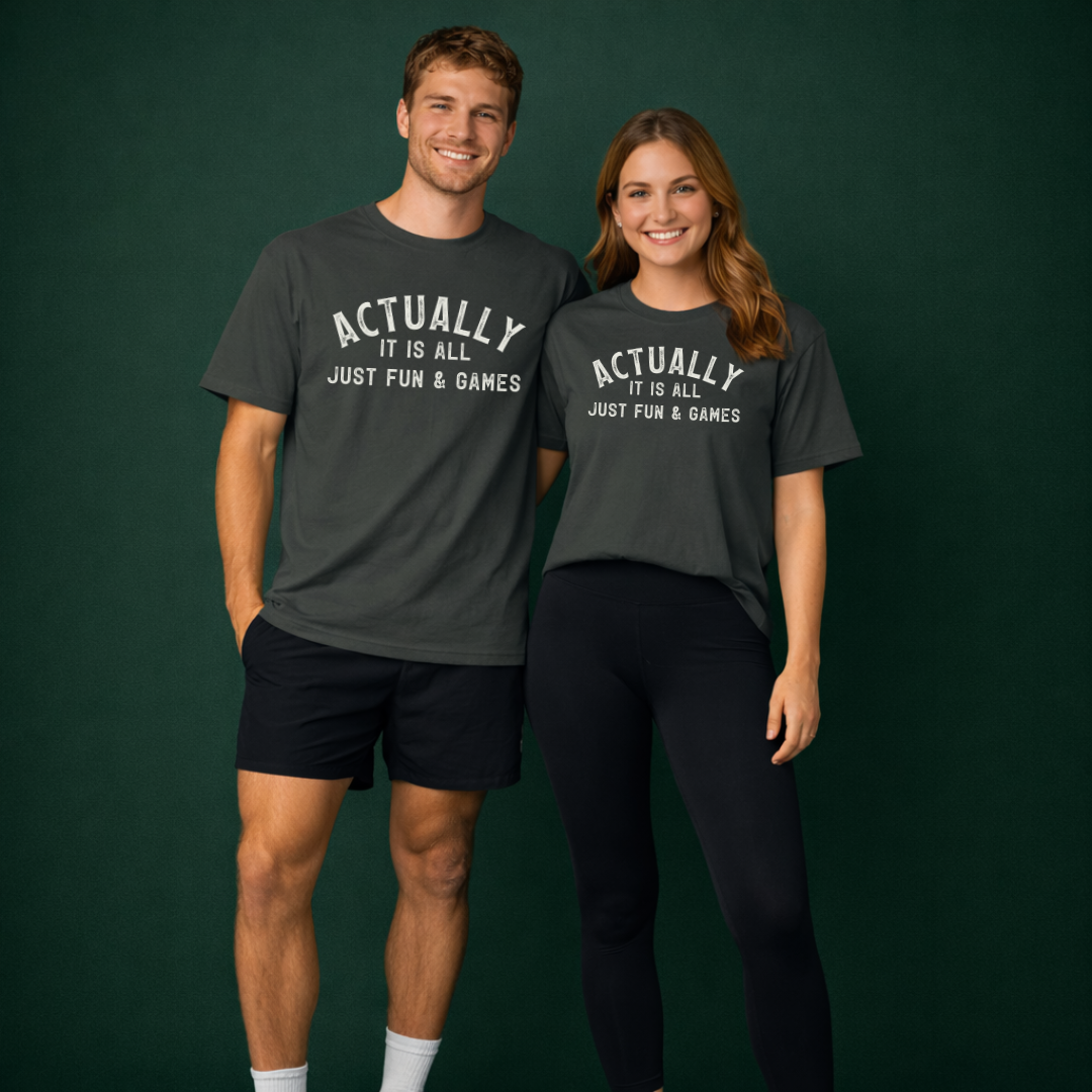 Actually It Is Fun & Games Distressed Tee