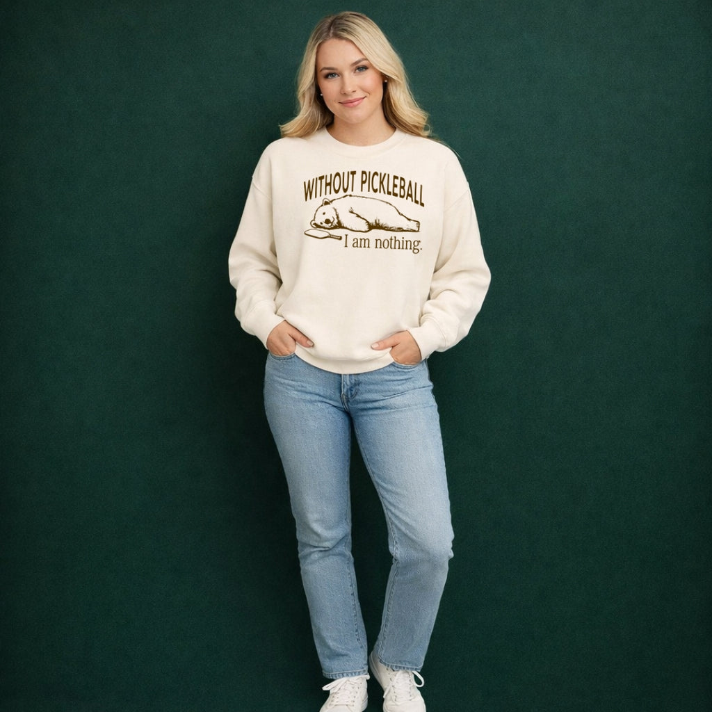 Without Pickleball Bear Sweatshirt