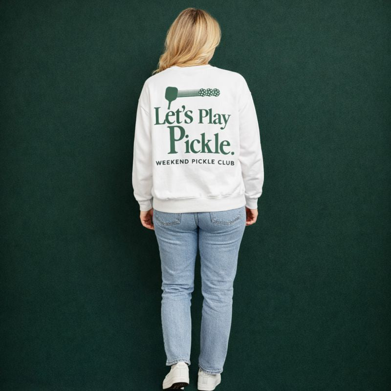 Let's Play Pickle Sweatshirt